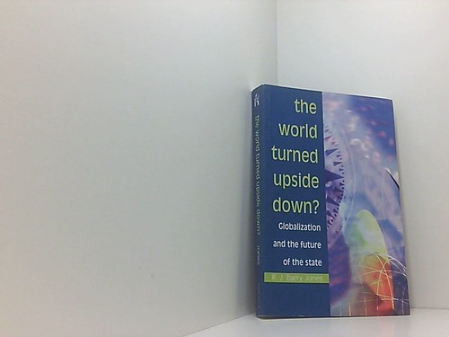 The world turned - , upside